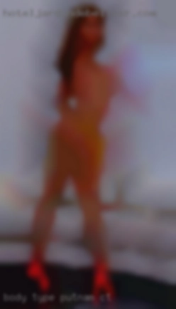 Body type and in Putnam, CT color doesn't  matter.